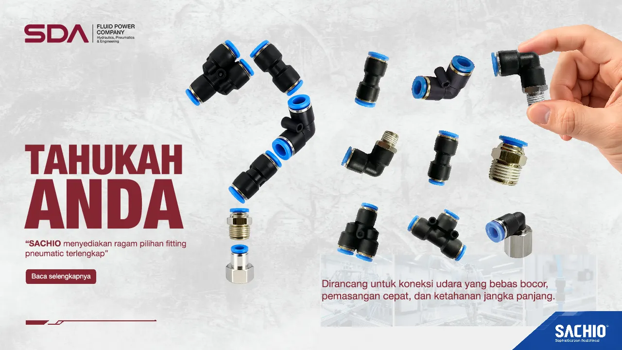 Fitting Pneumatic SACHIO: Koneksi Udara Praktis, Cepat, dan Andal untuk Sistem Pneumatic